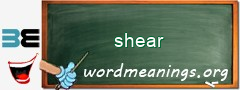 WordMeaning blackboard for shear